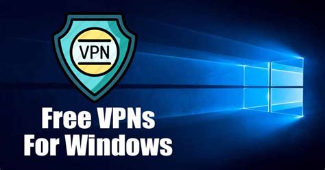 Best Low Cost Or Free Vpn For Windows